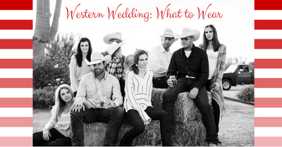 Western Wedding: What to Wear